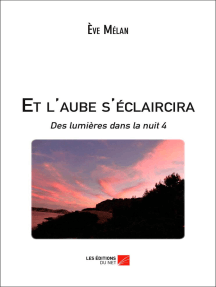 Et L Aube S Eclaircira De Eve Melan Livre Electronique Scribd