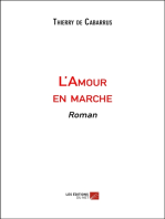 L'Amour en marche: Roman