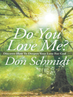 Do You Love Me?: Discover How To Deepen Your Love For God