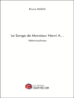 Le Songe de Monsieur Henri A...: Métamorphoses
