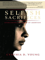 Selfish Sacrifices: Overcoming the Spirit Of Abortion