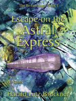 Escape on the Astral Express: A Novel