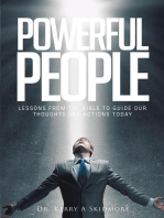 Powerful People: Lessons from the Bible to Guide Our Thoughts and Actions Today