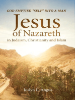 God Emptied "Self" into a Man: Jesus of Nazareth in Judaism, Christianity, and Islam