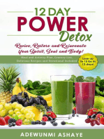 12 Day Power Detox: Revive, Restore and Rejuvenate Your Spirit, Soul and Body!