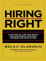 Hiring Right: A Matter of Life and Death for Businesses, Business Owners and Executives