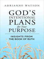 God's Intentional Plans for Your Purpose: Insights from the Book of Ruth