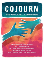 CoJourn: Harnessing the Power of Connection to Tune into Your Wisdom, Achieve Your Goals, and Create the Life You Want