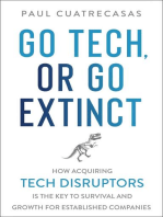 Go Tech, or Go Extinct