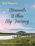 Moments Within My Journey