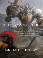 The Town Crier: Two Months to Prophetic Literacy (A Guide to Saving America - One Prophecy at a Time)
