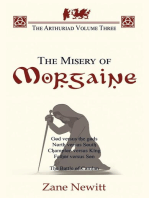 The Arthuriad Volume Three: The Misery of Morgaine