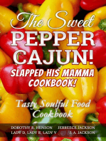 The Sweet Pepper Cajun! Slapped His Mamma Cookbook!: Tasty Soulful Food   Cookbook