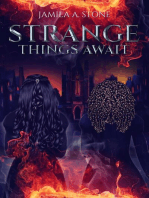 Strange Things Await