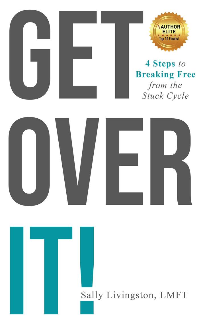 Get Over It! by Sally Livingston (Ebook) - Read free for 30 days