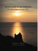 NEVER ALONE IN THE DARKNESS: The Shared Journey of Losing a Child