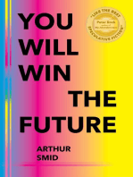 You Will Win The Future