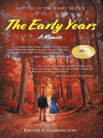 The Early Years: A Memoir: Matters of the Heart, Book 1