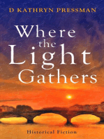 Where the Light Gathers