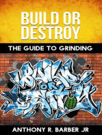 Build or Destroy: "The guide to grinding"