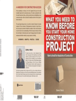 What You Need To Know Before You Start Your Home Construction Project: How to Avoid the Headaches of Construction