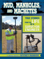 Mud, Manholes, and Machetes: True Stories from the Life of a Surveyor Engineer
