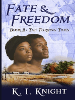 Fate & Freedom: Book II - The Turning Tides