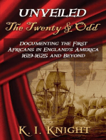 UNVEILED - The Twenty & Odd: Documenting the First Africans in England's America 1619-1625 and Beyond