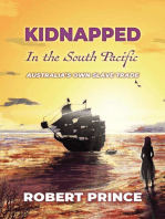 Kidnapped in the South Pacific: Australia's Own Slave Trade