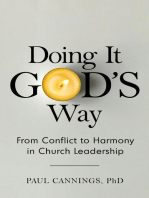 Doing it God's Way: From Conflict to Harmony in Church Leadership