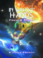 In Who's Hands: Cause & Effect