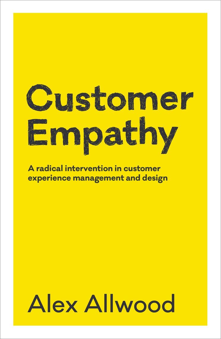 Customer Empathy by Alex Allwood (Ebook) - Read free for 30 days