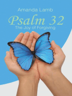 Psalm 32: The Joy of Forgiving