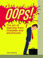 Oops!: The Art of Learning from Mistakes and Adventures