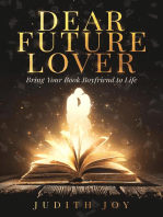 Dear Future Lover: Bring Your Book Boyfriend to Life
