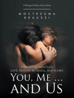 You, Me ... and Us: Thirty-7 Moments of Love, Passion, Betrayal, and Scorn (Bilingual Edition)