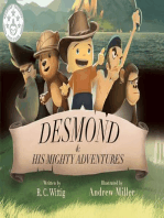 Desmond and His Mighty Adventures - Book 1: The Mighty Adventures Series
