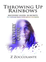 Throwing Up Rainbows Recovery Guide: 18 Secrets to Freedom From Your Eating Disorder