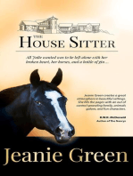The House Sitter: All Julie wanted was to be left alone with her broken heart, her horses, and a bottle of gin ...