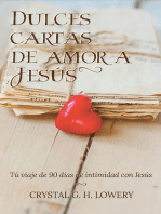 Cartas de Dulce Amor a Jesus: Tú viaje de 90 días de intimidad con Jesús