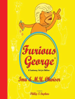 Furious George: A Cautionary Tale for Children