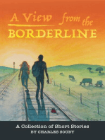 A View from the Borderline: A Collection of Short Stories By Charles Souby