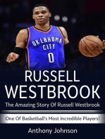 Russell Westbrook: The amazing story of Russell Westbrook - one of basketball's most incredible players!