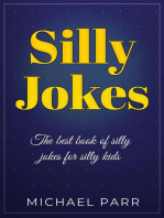 Silly Jokes: The best book of silly jokes for silly kids