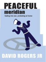 Peaceful Meridian: Sailing into War, Protesting at Home