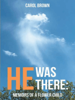 He Was There: Memoirs of a Flower Child