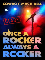 Once a Rocker Always a Rocker: A Diary