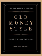 Old Money Style: Secrets to Dressing Well for Less (The Gentleman's Edition)