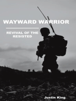 Wayward Warrior: Revival of the Resisted