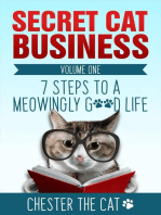 Secret Cat Business: 7 Steps to a Meowingly Good Life